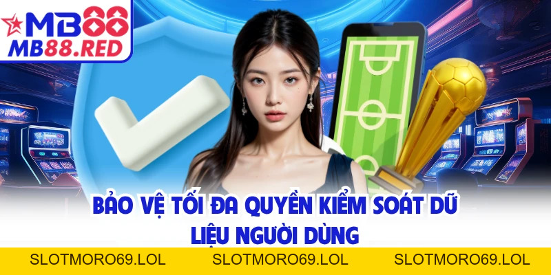 Quyền Riêng Tư MB88 - Cam Kết Xử Lý Dữ Liệu Minh Bạch